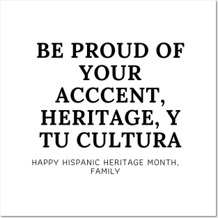 BE PROUD OF YOURSELF Happy Hispanic Heritage Month Posters and Art